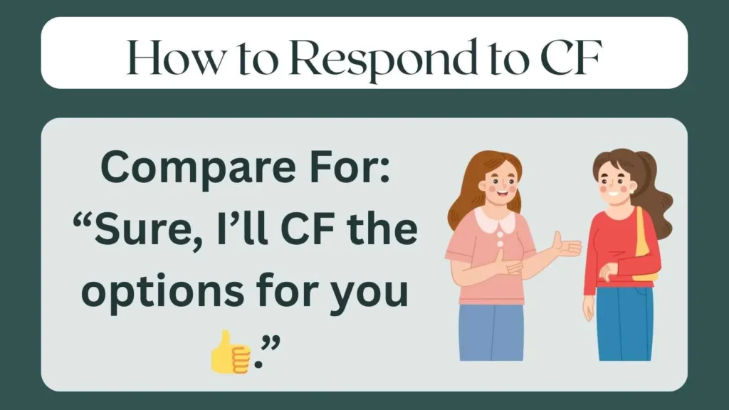 How to Respond to CF
