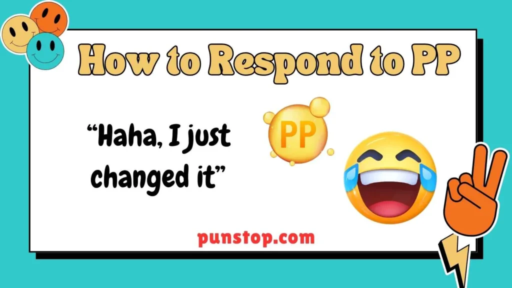 How to Respond to PP