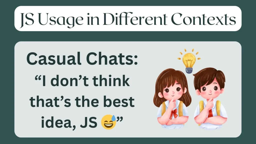 JS Usage in Different Contexts