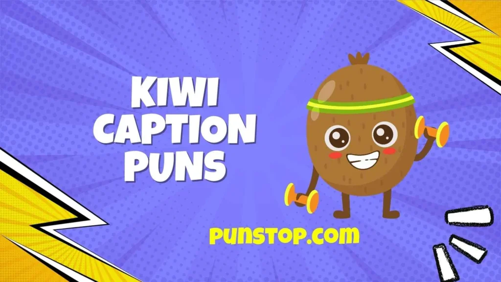 Kiwi Caption Puns