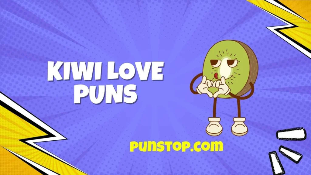 Kiwi Love Puns