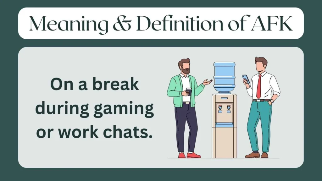Meaning & Definition of AFK