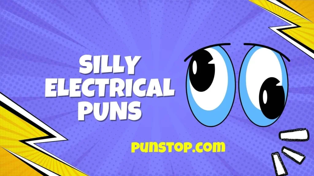 Silly Electrical Puns