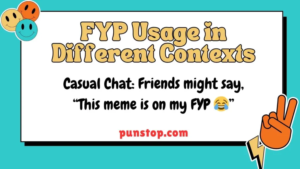 FYP Usage in Different Contexts