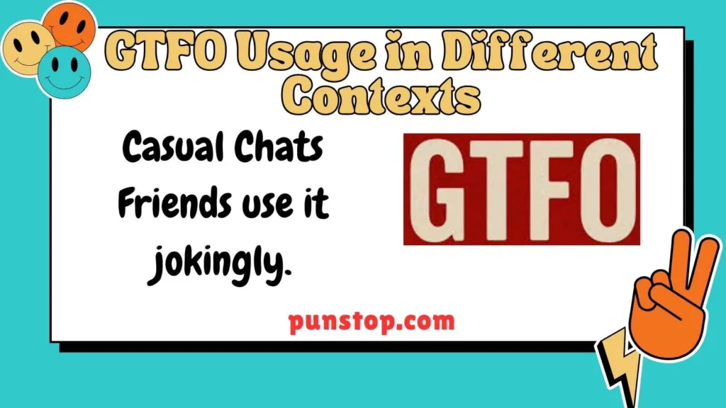 GTFO Usage in Different Contexts
