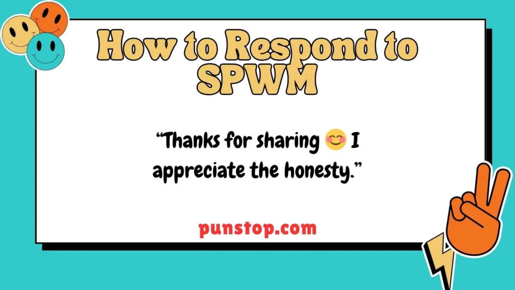 How to Respond to SPWM