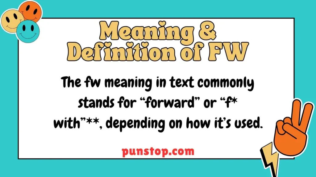 Meaning & Definition of FW