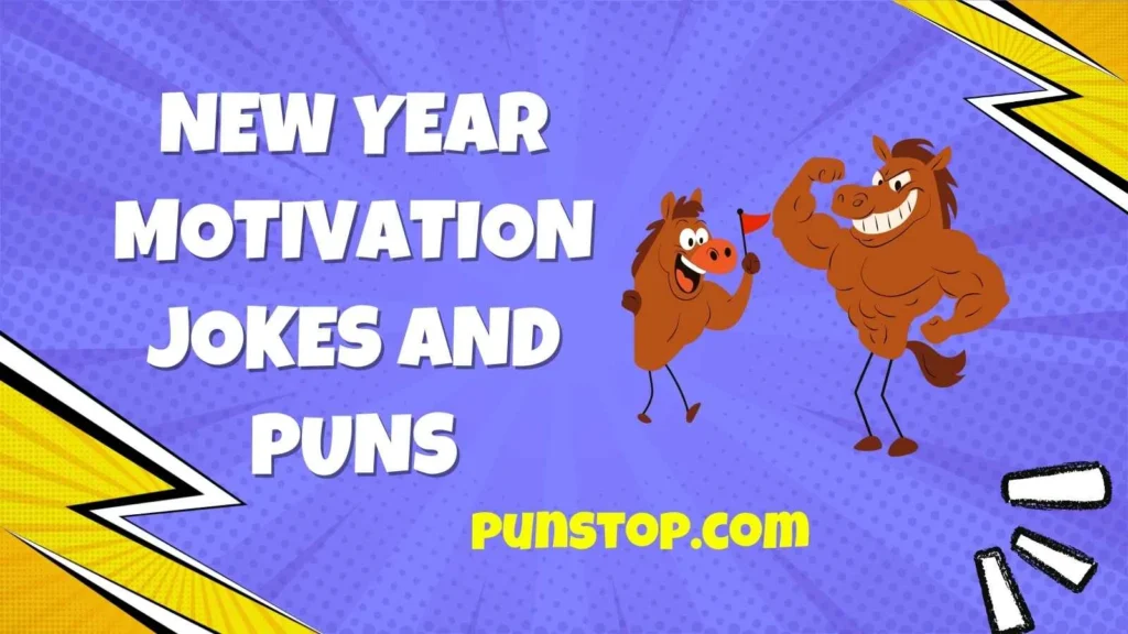 New Year Motivation Jokes and Puns